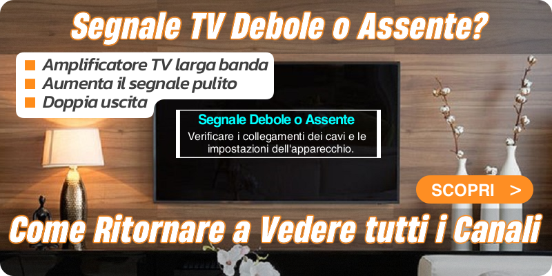 Come Vedere meglio la TV quando il Segnale è Debole o Assente