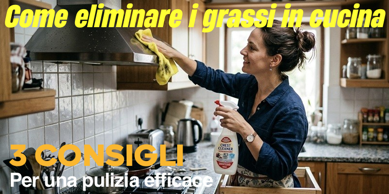 Come eliminare i Grassi in Cucina